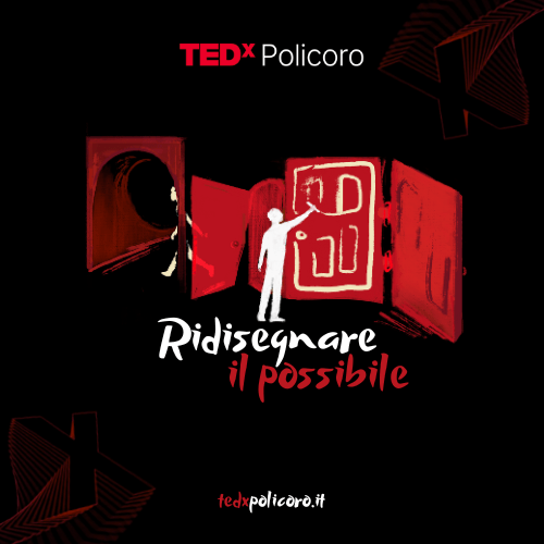 Ridisegnare il Possibile TEDxPolicoro